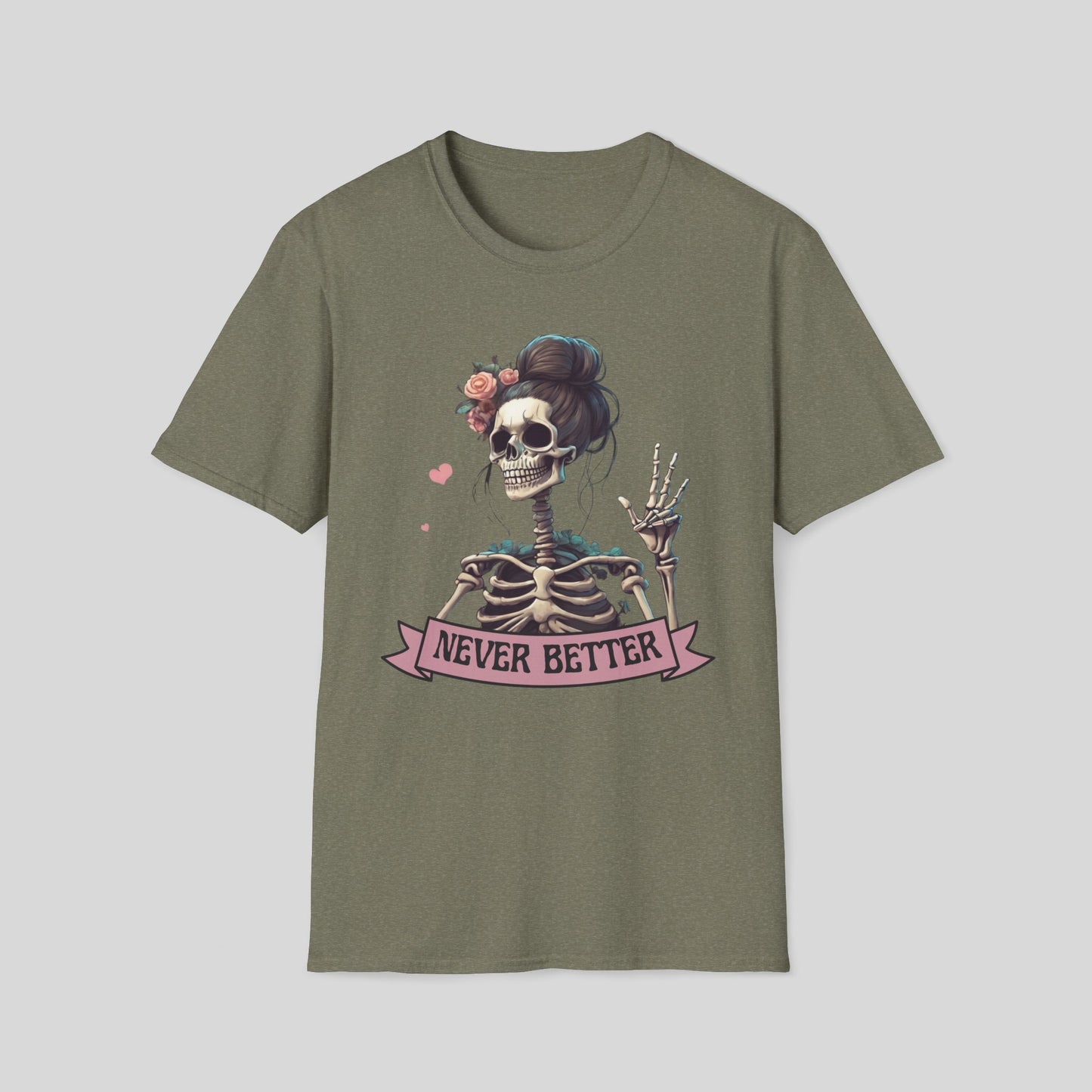 NEVER BETTER T-SHIRT